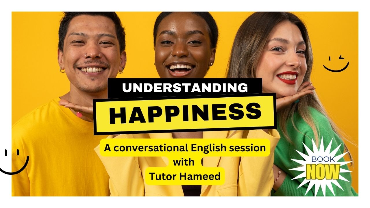 Understanding Happiness: Perspectives and Practices